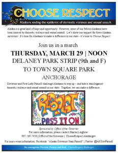 Alaska is a great land of hope and opportunity. However, some of our fellow Alaskans have been scarred by domestic violence and sexual assault. Let’s show our support for these Alaskan survivors! It’s time for Alaska