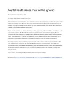 Mental health issues must not be ignored National Post · Tuesday, Dec. 7, 2010 Re: Cancer, Heart Disease Leading Killers, Dec. 1. The recent StatsCan report stating that cancer and heart disease are the leading causes o