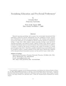 Socializing Education and Pro-Social Preferences∗ by Avinash Dixit Princeton University First draft August 2009 This version November 1, 2009