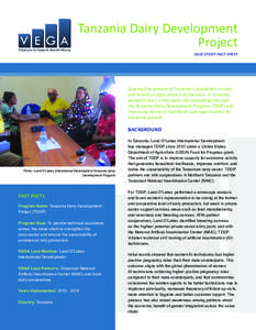 Tanzania Dairy Development Project CASE STUDY FACT SHEET Seventy-five percent of Tanzania’s population is rural, and reliant on agriculture and livestock. In Tanzania,