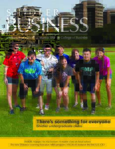 Volume 35, Number 1 Spring 2012 There’s something for everyone Shidler undergraduate clubs