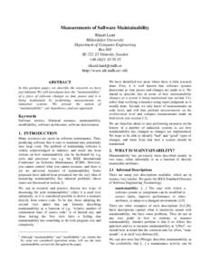 Measurements of Software Maintainability Rikard Land Mälardalen University Department of Computer Engineering Box 883 SEVästerås, Sweden