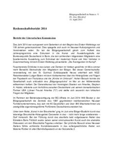 Bürgergesellschaft zu Neuss e. V. Dr. Jens Metzdorf 18. April 2015 Rechenschaftsbericht 2014 Bericht der Literarischen Kommission