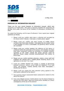 9. Which prison is the device installed in 10.Has any evaluation been undertaken as to the impact of the device? If so supply this documentation. In response to Requests for Information 1 & 2; having completed our searc