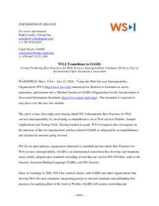 FOR IMMEDIATE RELEASE For more information: Ruth Cassidy, Virtual, Inc. [removed] + [removed]Carol Geyer, OASIS
