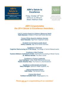 ABH’s Salute to Excellence Friday, October 24th from 8:00 a.m. to 2:00 p.m. Westin Waltham Hotel