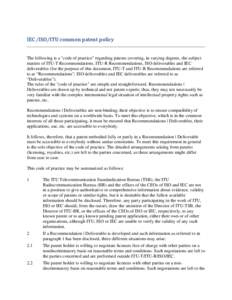 IEC /ISO/ITU common patent policy  The following is a 