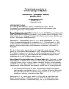 Transnational Association of Christian Colleges and Schools Accreditation Commission Meeting April 2-4, 2012 The Hyatt Regency O’Hare 9300 Bryn Mawr