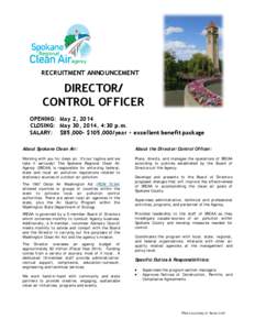 RECRUITMENT ANNOUNCEMENT  DIRECTOR/ CONTROL OFFICER OPENING: May 2, 2014 CLOSING: May 30, 2014, 4:30 p.m.
