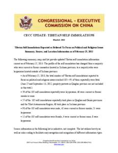 CECC UPDATE: TIBETAN SELF-IMMOLATIONS March 8, 2013 Tibetan Self-Immolations Reported or Believed To Focus on Political and Religious Issues Summary, Source, and Location Information as of February 25, 2013 The following