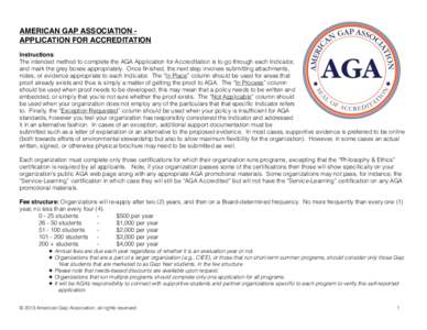 AMERICAN GAP ASSOCIATION APPLICATION FOR ACCREDITATION Instructions: The intended method to complete the AGA Application for Accreditation is to go through each Indicator, and mark the grey boxes appropriately. Once fini