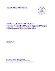 NOAA Atlas NESDIS 75  WORLD OCEAN ATLAS 2013 Volume 3: Dissolved Oxygen, Apparent Oxygen Utilization, and Oxygen Saturation