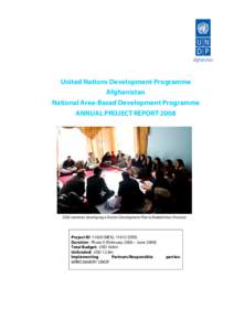 United Nations Development Programme Afghanistan National Area-Based Development Programme ANNUAL PROJECT REPORTDDA members developing a District Development Plan in Badakhshan Province