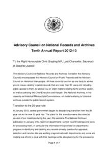 Advisory Council on National Records and Archives Tenth Annual Report[removed]To the Right Honourable Chris Grayling MP, Lord Chancellor, Secretary of State for Justice: The Advisory Council on National Records and Archi
