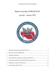 Agencja Bezpieczeństwa Wewnętrznego  Raport kwartalny CERT.GOV.PL styczeń – marzec.