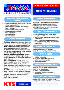 Cour se Information Study Programmes What can I get from the course? •	 OCR Functional Skills Entry 3, Level 1 and 2 in Maths, English and ICT