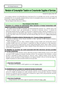 For foreign businesses  Revision of Consumption Taxation on Cross-border Supplies of Services National Tax Agency, MayIn accordance with the Act for Partial Revision of the Income Tax Act and Other Acts (Act No. 9