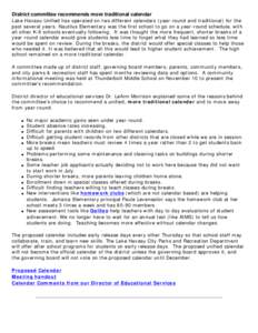 District committee recommends more traditional calendar Lake Havasu Unified has operated on two different calendars (year-round and traditional) for the past several years. Nautilus Elementary was the first school to go 