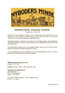 GEDENKSTÄTTE NYBODER MUSEUM Gegründet am 4. März 1934 Besuchen Sie die Gedenkstätte Nyboder, reich an Erinnerungen und Geschichte. Es ist ein Erlebnis, über die Schwellen der gelben Häuser zu treten, wo in den übe