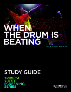 WHEN THE DRUM IS BEATING A FILM BY WHITNEY DOW