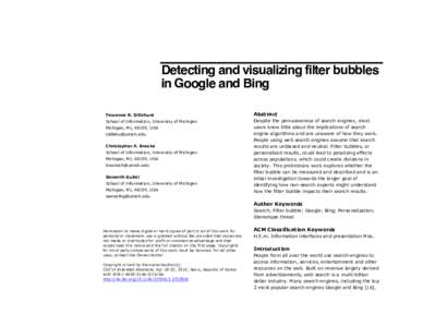 Detecting and visualizing filter bubbles in Google and Bing Tawanna R. Dillahunt Abstract