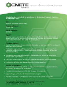 Centre National en Électrochimie et en Technologie Environnementales  Fiche Projet Optimisation des procédés de fermentation et de filtration de la brasserie des bières de la Nouvelle-France.