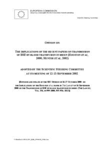 EUROPEAN COMMISSION HEALTH & CONSUMER PROTECTION DIRECTORATE-GENERAL Scientific Steering Committee OPINION ON: THE IMPLICATIONS OF THE RECENT PAPERS ON TRANSMISSION