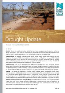 ISSUE 16: NOVEMBER[removed]In Brief Rainfall: During the past three months, rainfall has been below average across the southern half of the Murray-Darling Basin. This continues a trend that has persisted for seven years, p