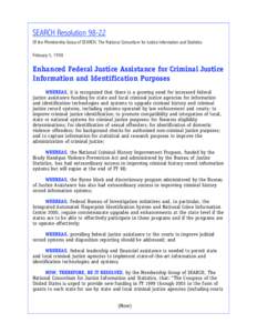 Law enforcement / Law / Government / Federal Bureau of Investigation / United States Department of Justice / Criminal Justice Information Services Division / Integrated Automated Fingerprint Identification System / SEARCH /  The National Consortium for Justice Information and Statistics / Automated fingerprint identification / Biometrics / Criminal records / Fingerprints