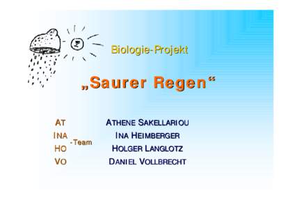 Biologie-Projekt  „Saurer Regen“ AT INA -Team