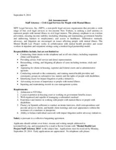 September 9, 2014 Job Announcement Staff Attorney – Civil Legal Services for People with Mental Illness MFY Legal Services, Inc. (MFY), a non-profit legal services organization that provides a wide range of free civil 