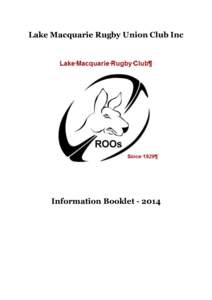 Lake Macquarie Rugby Union Club Inc  Information Booklet[removed] Lake Macquarie Rugby Union Club – Information Booklet Season 2014