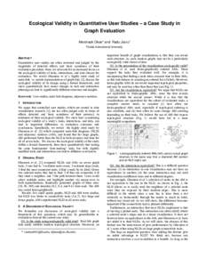 Ecological Validity in Quantitative User Studies – a Case Study in Graph Evaluation Mershack Okoe* and Radu Jianu* Florida International University  ABSTRACT