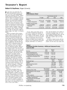 Treasurer’s Report Robert R. Kaufman, Rutgers University the fiscal year ended June 30, Fplusor2002, the Association posted a surof $173,813 from programmatic and general operating activities. APSA’s