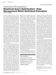 research highlights doi:[removed][removed]Technical Perspective Relational Query Optimization—Data Management Meets Statistical Estimation