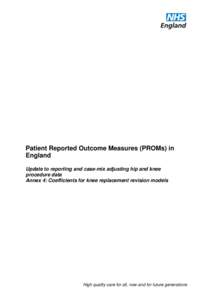 1  Patient Reported Outcome Measures (PROMs) in England Update to reporting and case-mix adjusting hip and knee procedure data