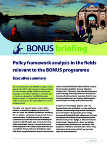 Number 21, Marchbriefing Policy framework analysis in the fields relevant to the BONUS programme Executive summary