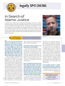 In Search of Islamic Justice In 2008 human rights lawyer Sadakat Kadri began a journey to understand the history and the meaning of Islamic law. His travels took him to Syria, Pakistan, and Egypt, and to his father’s b