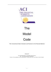 The Model Code The International Code of Conduct and Practice for the Financial Markets  Copyright