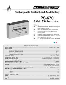 Rechargeable Sealed Lead-Acid Battery  PSVolt 7.0 Amp. Hrs. Features: