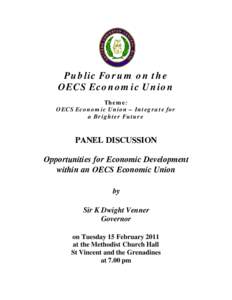 Microsoft Word - ECCBLIB-#[removed]v2-_GOVERNOR_PANEL_DISCUSSION_-_PUBLIC_FORUM_ON_THE_OECS_ECONOMIC_UNION_-_OECS_ECONOMIC_UNION_