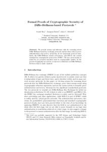 Formal Proofs of Cryptographic Security of Diffie-Hellman-based Protocols ? Arnab Roy1 , Anupam Datta2 , John C. Mitchell1 1  2