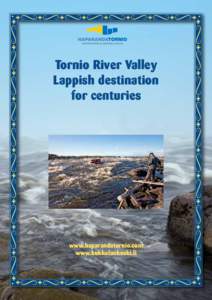 international meeting place  Tornio River Valley Lappish destination for centuries