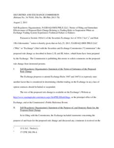 SECURITIES AND EXCHANGE COMMISSION (Release No[removed]; File No. SR-Phlx[removed]August 2, 2013 Self-Regulatory Organizations; NASDAQ OMX PHLX LLC; Notice of Filing and Immediate Effectiveness of Proposed Rule Change 