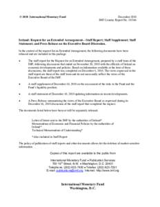 Ireland: Request for an Extended Arrangement—Staff Report; Staff Supplement; Staff Statement; and Press Release on the Executive Board Discussion; IMF Country Report[removed]; December 4, 2010