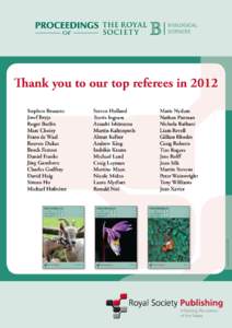 Thank you to our top referees in 2012 Steven Holland Travis Ingram Atsushi Ishimatsu Martin Kaltenpoth Almut Kelber