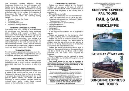 The Australian Railway Historical Society Queensland Division is a non-profit company with