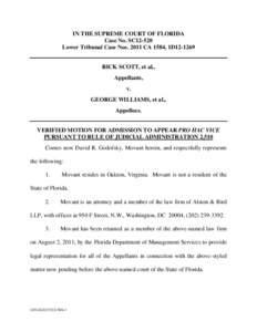 IN THE SUPREME COURT OF FLORIDA Case No. SC12-520 Lower Tribunal Case Nos[removed]CA 1584, 1D12-1269 RICK SCOTT, et al., Appellants, v.
