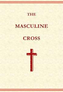 Phallic Worship, with the history of the Masculine Cross