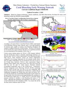 Mote Marine Laboratory / Florida Keys National Marine Sanctuary  Coral Bleaching Early Warning Network Current Conditions Report #[removed]Updated November 1, 2010 Summary: Based on climate predictions, current condition